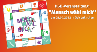 DGB-Veranstaltung "Mensch wähl mich" am 08.04.2022 in Gelsenkirchen